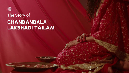 The Story of Chandanbala Lakshadi Tailam